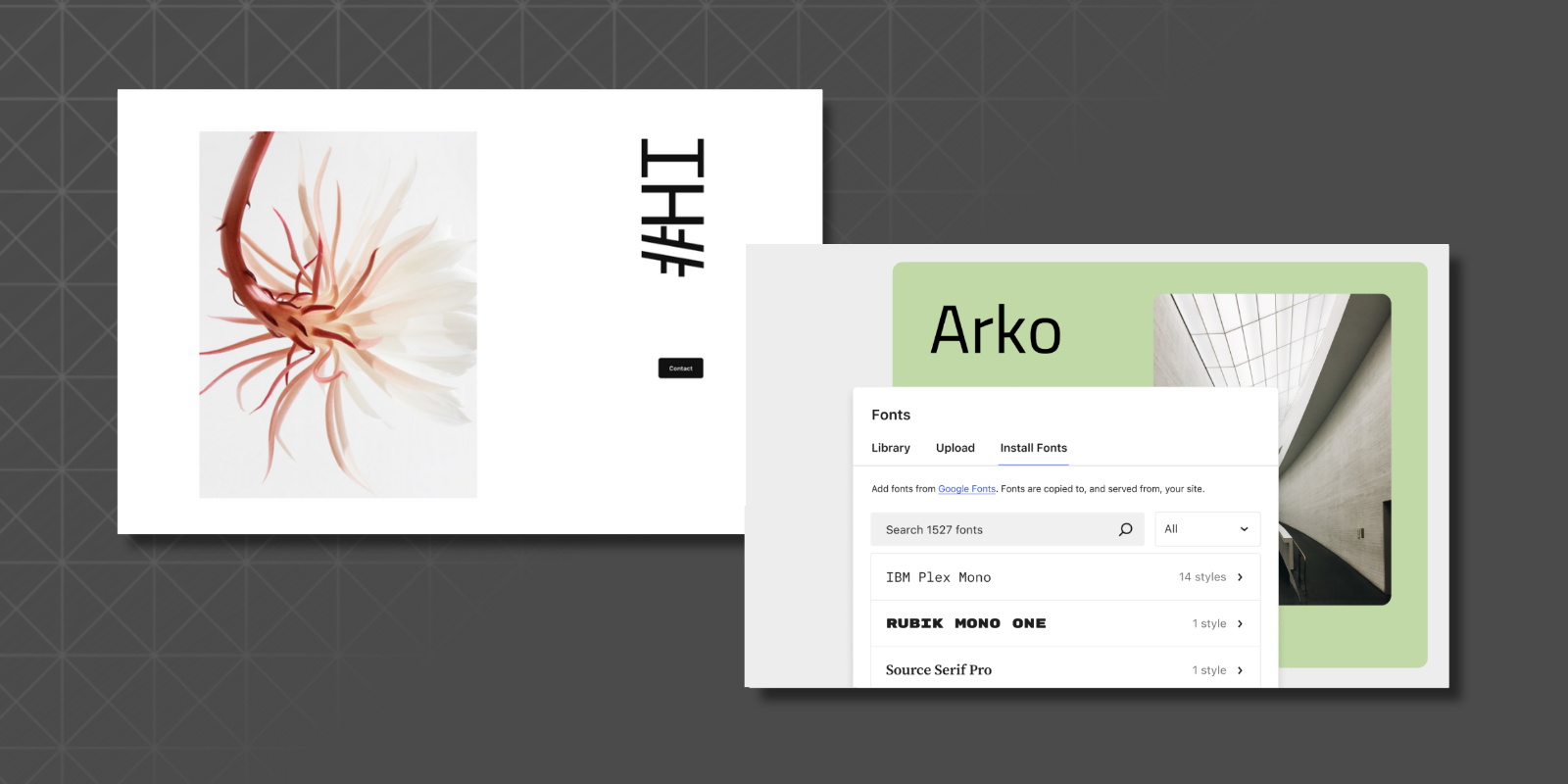 Side-by-side view of two website previews: one featuring a minimalist flower-focused design with bold vertical typography, and another showing the WordPress font management interface over a layout labeled “Arko.”