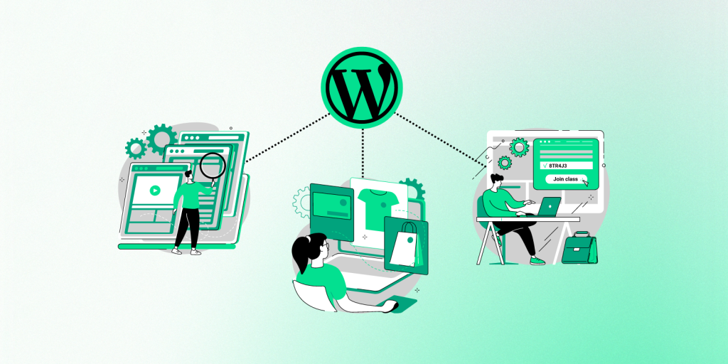 Illustration of the WordPress logo at the center, connected to three scenes: a person analyzing multiple websites, another managing an e-commerce storefront, and a third student joining an online class, symbolizing WordPress’s flexibility for various digital applications.
