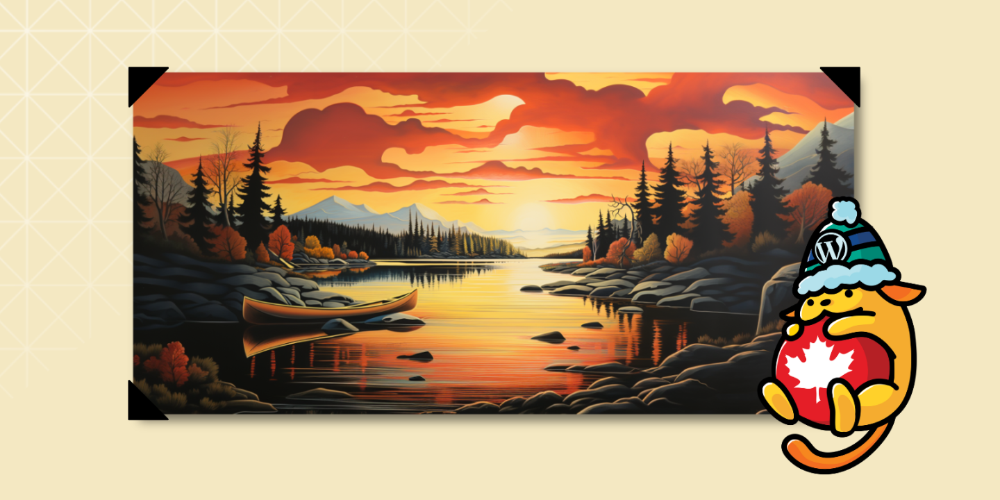 Illustration of a scenic Canadian lake landscape at sunset with pine trees, a canoe, and mountains in the background. In the corner, the WordPress Wapuu mascot is holding a maple leaf symbol and wearing a blue winter hat.
