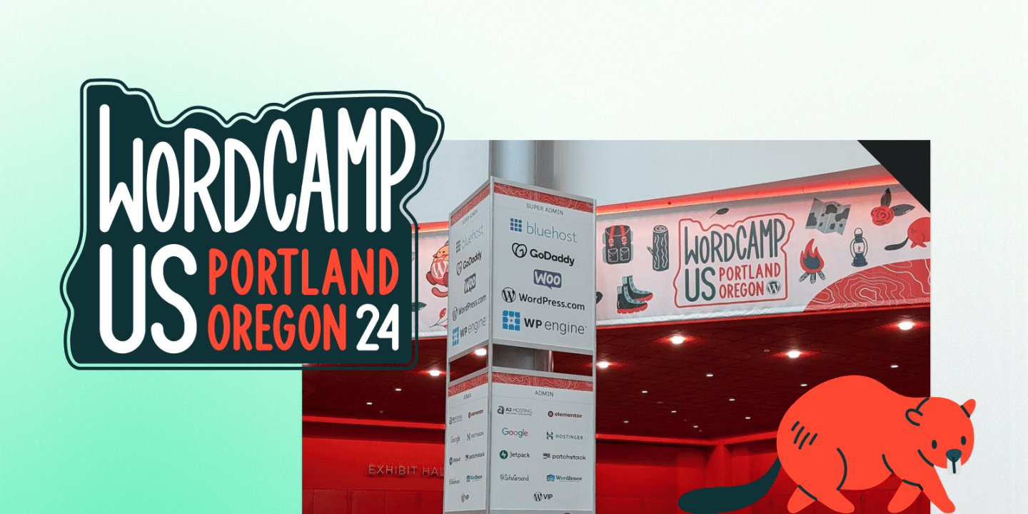 Composite image showing the WordCamp US 2024 logo with "Portland Oregon 24" in bold lettering, alongside a photo of the event venue entrance. The entrance features banners and sponsor logos including Bluehost, GoDaddy, WooCommerce, WordPress.com, WP Engine, and more. A cartoon beaver is placed in the corner, reflecting Portland’s local charm.