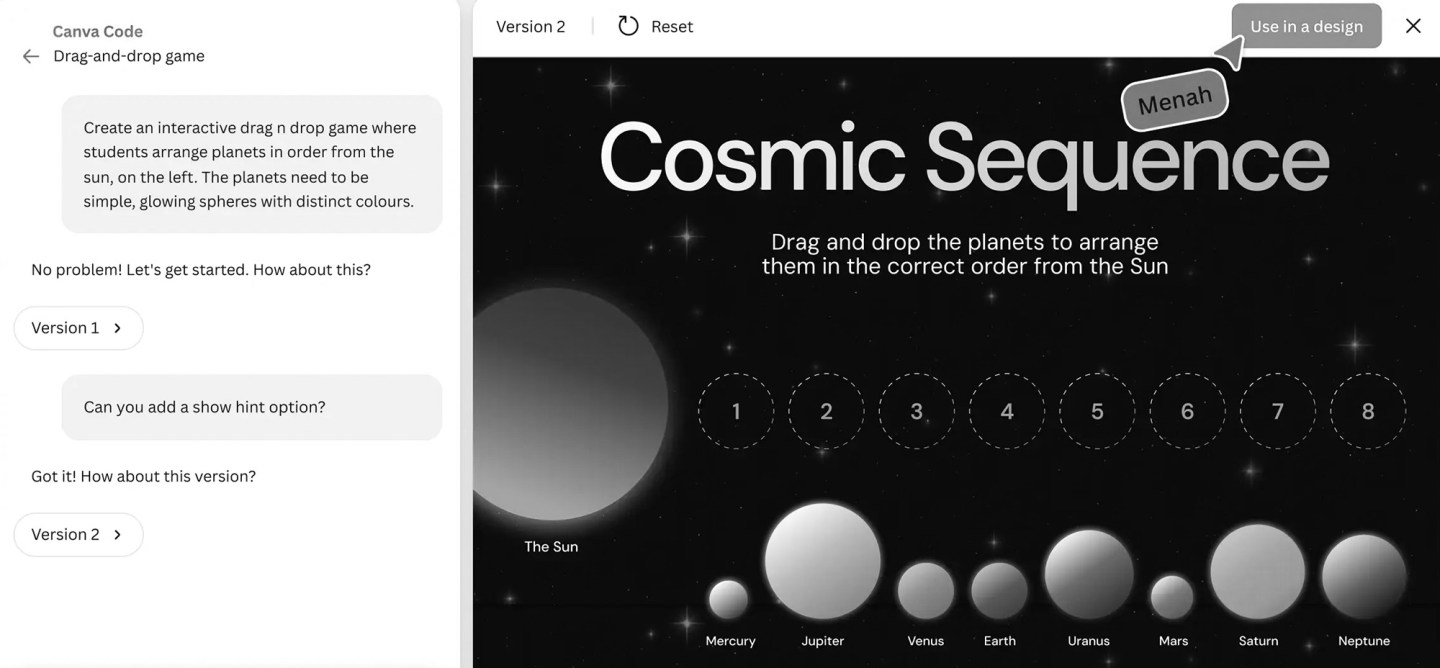 Screenshot of Canva’s new AI coding assistant. On the left, users input a prompt to create an educational drag-and-drop game about planets. On the right, a colourful game titled "Cosmic Sequence" displays planets arranged in glowing orbs with an outer space background.