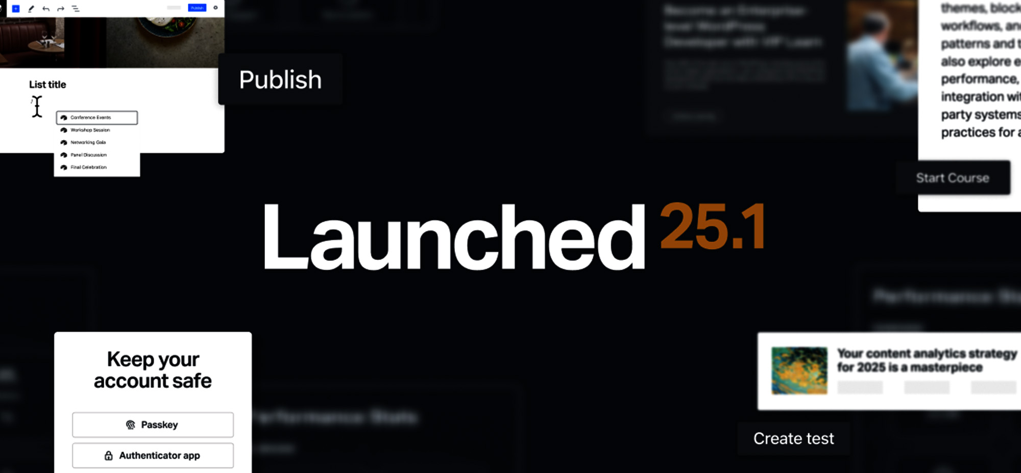 Dark promotional graphic announcing the launch of version 25.1. Surrounding elements include UI snippets such as “Keep your account safe,” “Publish,” “Start Course,” and “Create test,” reflecting new features and enhancements in WordPress VIP’s latest release.