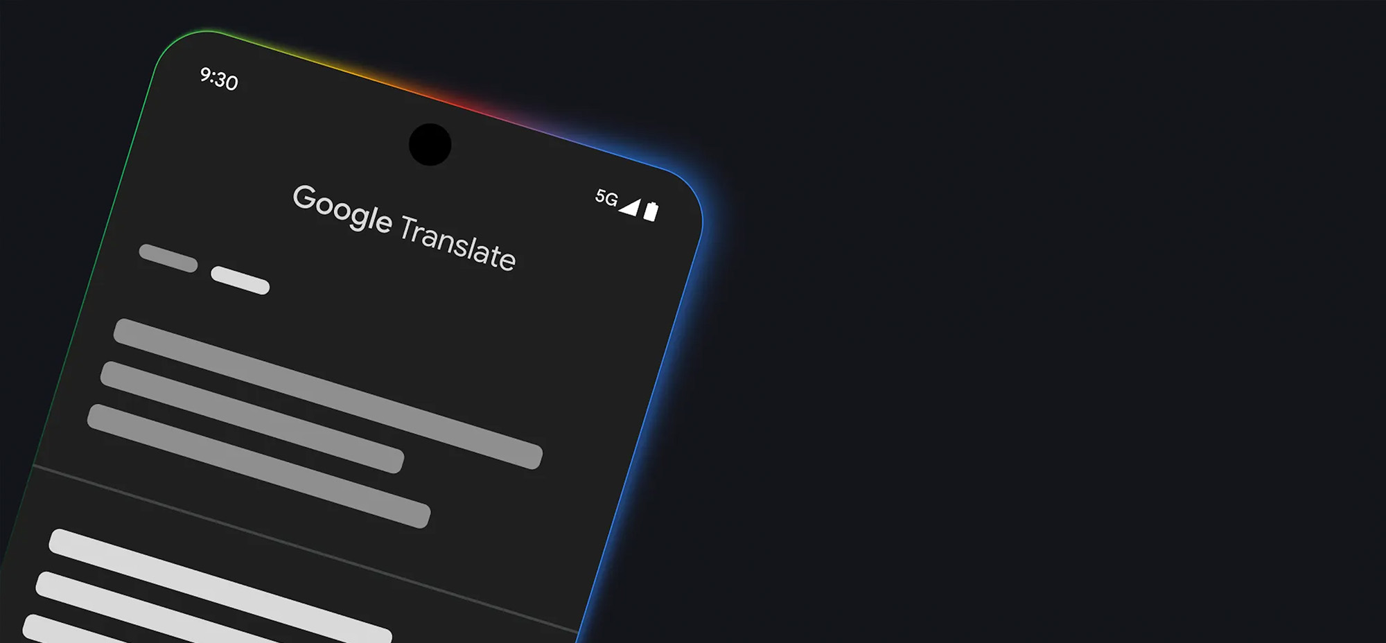 Angled smartphone displaying the Google Translate app in dark mode, with placeholder text lines and a subtle rainbow glow outlining the device.
