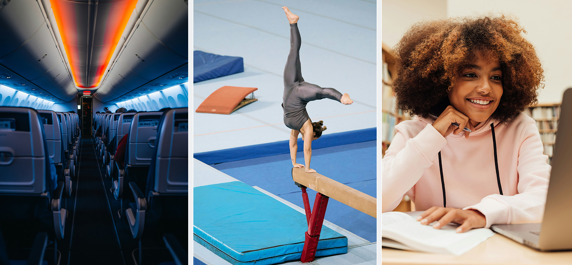 Three-panel image showing different industry contexts: the interior of a commercial airplane cabin viewed down the aisle, a gymnast performing a handstand on a balance beam in a training facility, and a student smiling while studying with a laptop in a library.