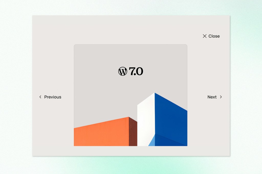 Clean UI mockup for a WordPress 7.0 gallery or modal interface, showing navigation controls labeled “Previous” and “Next,” a close button, and a central card with geometric architectural imagery in orange, white, and blue tones beneath a WordPress 7.0 heading.